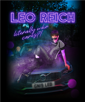 Leo Reich: Literally Who Cares?!