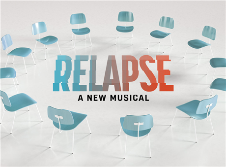 Relapse: A New Musical
