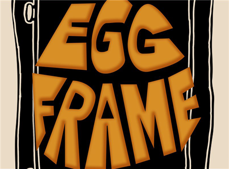 Egg Frame