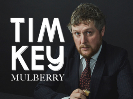 Tim Key: Mulberry