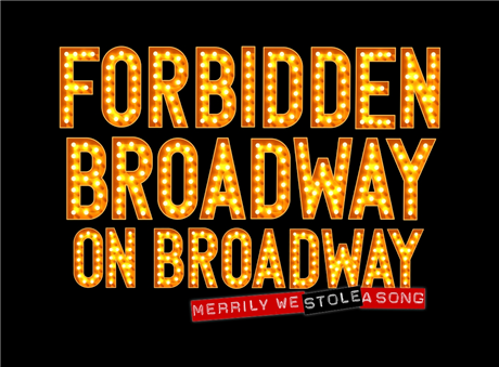 Forbidden Broadway on Broadway: Merrily We Stole A Song