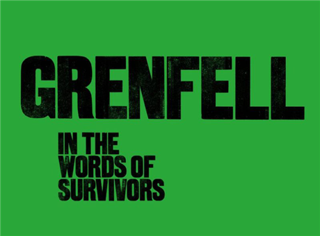 Grenfell: in the words of survivors