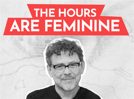 The Hours are Feminine