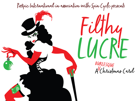 Filthy Lucre: A Burlesque Christmas Carol