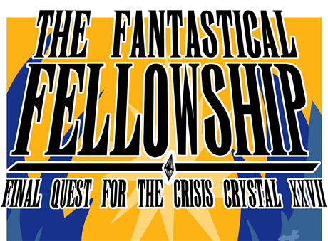 The Fantastical Fellowship: Final Quest for the Crisis Crystal XXVII