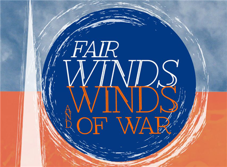Fair Winds and Winds of War