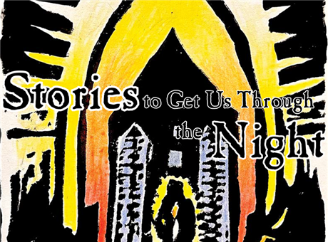 Stories to Get Us Through the Night