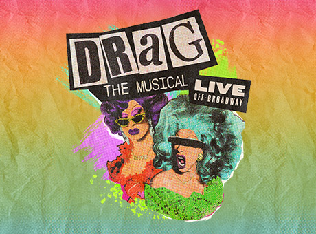 Drag: The Musical