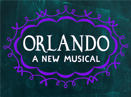 Orlando: A New Musical