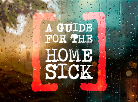 A Guide for the Homesick