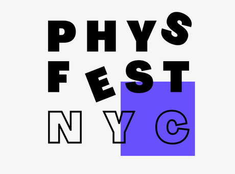 PhysFestNYC 2025