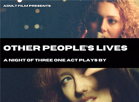 Other People's Lives - A Night of One Act Plays