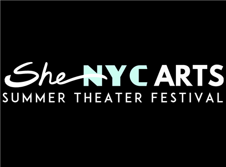 SheNYC Summer Theater Festival 2025