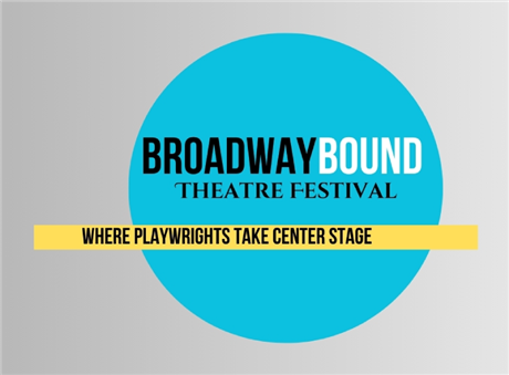 Broadway Bound Theatre Festival 2025