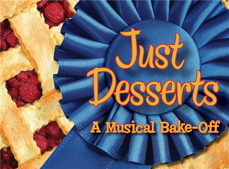 Just Desserts: A Musical Bake-Off