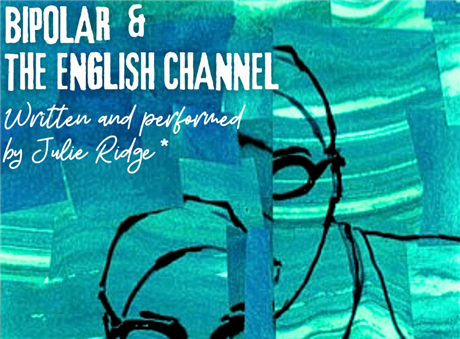 Bipolar & The English Channel