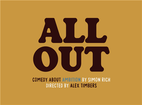 All Out: Comedy About Ambition 