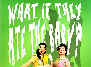 What If They Ate The Baby?