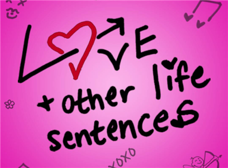 Love and Other Life Sentences