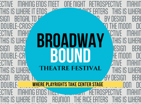 Broadway Bound Theatre Festival 2026
