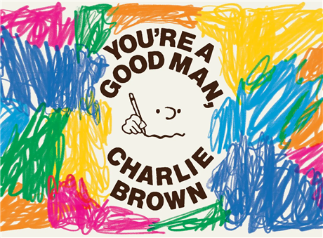 Encores! You’re A Good Man, Charlie Brown
