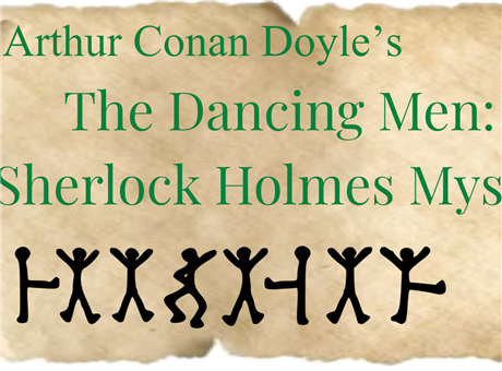 The Dancing Men: A Sherlock Holmes Mystery