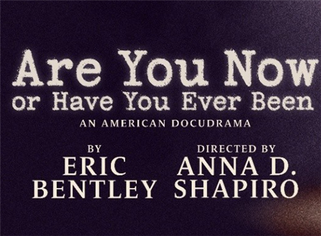 Are You Now or Have You Ever Been