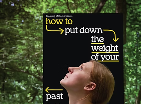 How To Put Down The Weight of Your Past