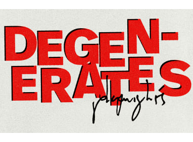 Degenerates