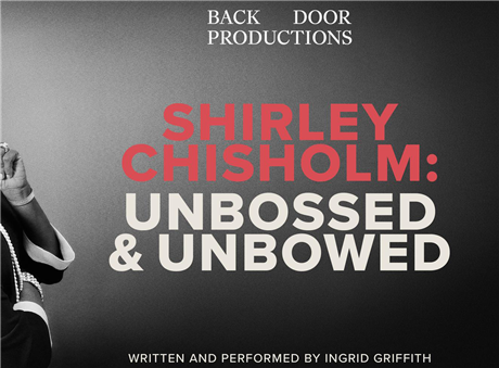 Shirley Chisholm: Unbossed & Unbowed