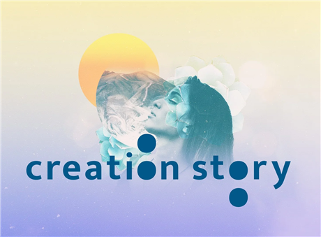 Creation Story