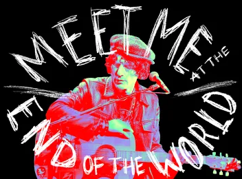 Meet Me At The End Of The World