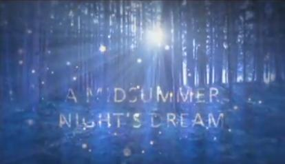 A Midsummer Night’s Dream 