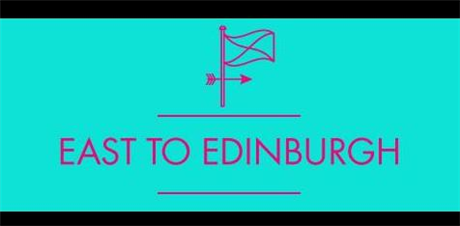 East To Edinburgh 2017