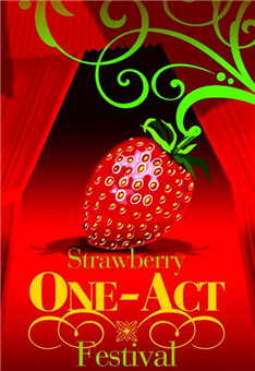 The Strawberry One-Act Festival - Spring 2019