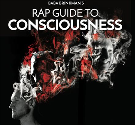 Rap Guide to Consciousness